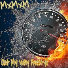 Out My Way Freestyle