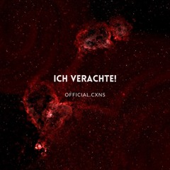 ICH VERACHTE!