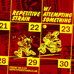 Repetitive Strain w/ Another Subculture – November 2024