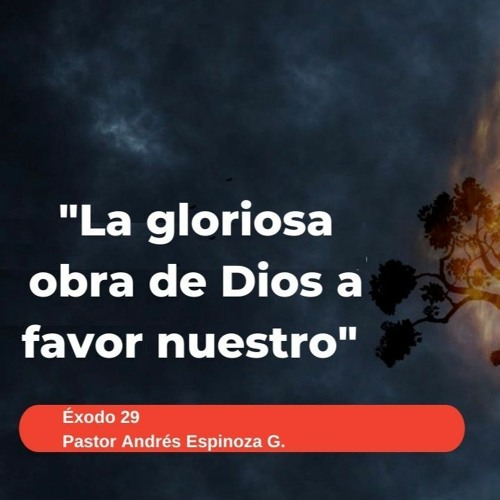 Stream "La Gloriosa Obra De Dios A Favor Nuestro" By Iglesia Cristiana ...