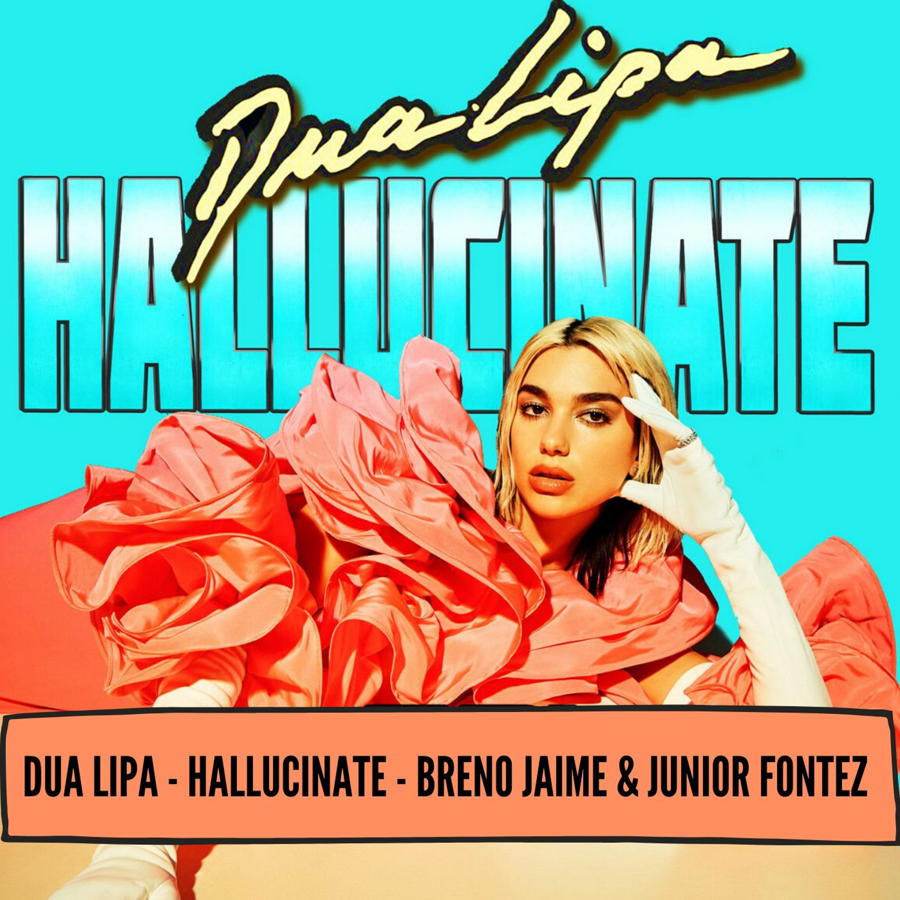 Dua Lipa - Hallucinate (Breno Jaime & Junior Fontez Remix) SC episode artwork