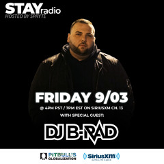 STAYradio's Sirius XM Pitbull's Globalization  Hosted By DJ Spryte (Labor Day Weekend)