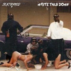 WRITE THIS DOWN (slowed/reverb)