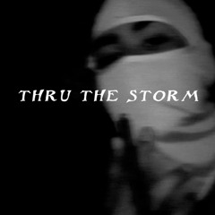 thru the storm
