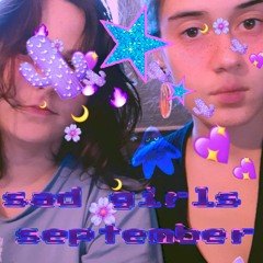 sad girlz september // kzp