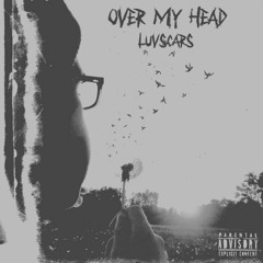 OVER MY HEAD (prod. by. MORS)