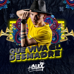 QUE VIVA EL DESMADRE - ALEX HOUSING