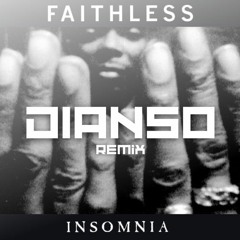Faithless // Insomnia (Dianso Bootleg)