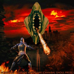 TERRIBLE NIGHTMARE [CANNIBAL GHOUL PROD.]
