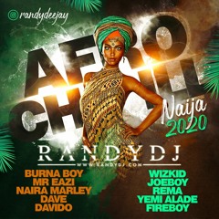 Afro Chill Naija 2020 by Randy DJ