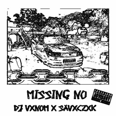 SavxcZxk X VXNOM - MISSING NO (2K!!!!!!!!)