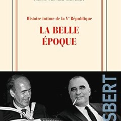 [READ] [PDF EBOOK EPUB KINDLE] Histoire intime de la Ve République (Tome 2) - La bell