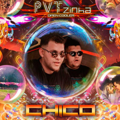 CHICO PSY @ PVTzinha - JUNHO 2025