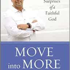 VIEW EPUB 📨 Move into More: The Limitless Surprises of a Faithful God by Choco De Je
