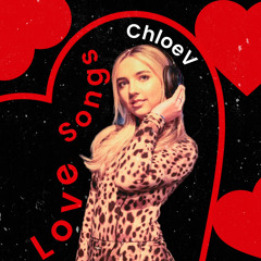 Love Songs (ChloeV Remix)