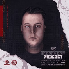 Hardroadz: Episode 33 W/Adjuzt