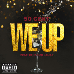 We Up (Album Version (Explicit)) [feat. Kendrick Lamar]