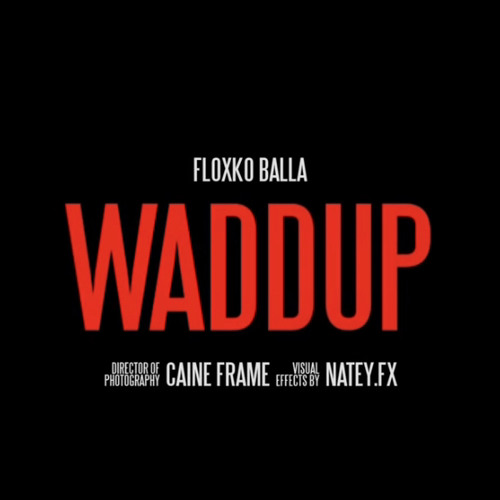 Floxko Balla - Waddup