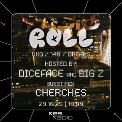 Radio Roll #7 w/ Cherches