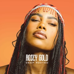 Rosey Gold - Deep Rooted EP