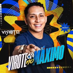 05 - FORRO VIROTE - ÚLTIMA NOITE