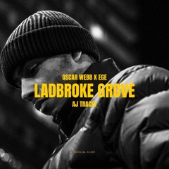 Ladbroke Grove - Oscar Webb & EGE Remix