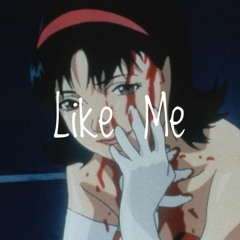 Like Me
