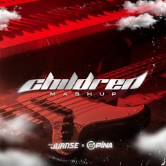 CHILDREN - RONAL CLARCK - PINA & JUANSE DJ ( MASHUP). PREVIEW