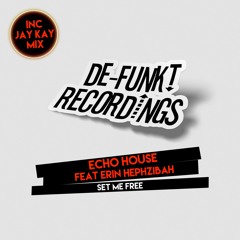 Echo House Feat Erin Hephzibah -Set me Free (Extended Mix)