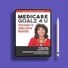 Medicare Goalz 4 U: Your Guide to Enrolling in Medicare . Freebie Alert [PDF]