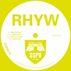 Just In Case - RHYW - SING SIN EP - SSPB015