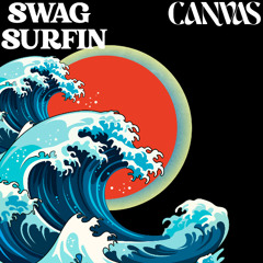 Swag Surfin (CANVAS Flip) - F.L.Y.