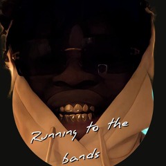 Running To The Bands