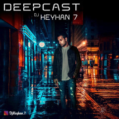 Deepcast DJ KEYHAN 7