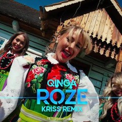 Qinga - Róże (Kriss Remix).mp3