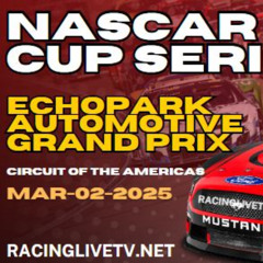 [[*NASCAR 2025*]]@>># EchoPark Texas Grand Prix Cup Series Live Stream'S Online at COTA