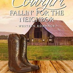 Read pdf Cowgirl Fallin' for the Neighbor: Western Romance (Brides of Miller Ranch, N.M. Book 3) by