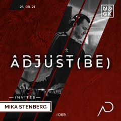 Adjust (BE) Invites #069 | MIKA STENBERG  |