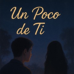 Un poco de ti - maru
