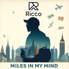 Miles in my mind