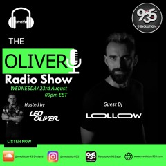 Oliver Radio Show Aug 23rd 2023 (Guest Dj Lollow)