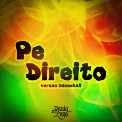 Paula Faya - Pé Direito [ VERSÃO DANCEHALL]