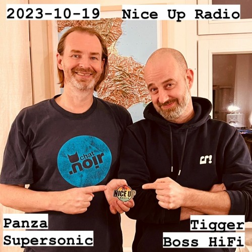 2023-10-19 Nice Up Radio - Selection by Panza & Tigger (Boss HiFi)