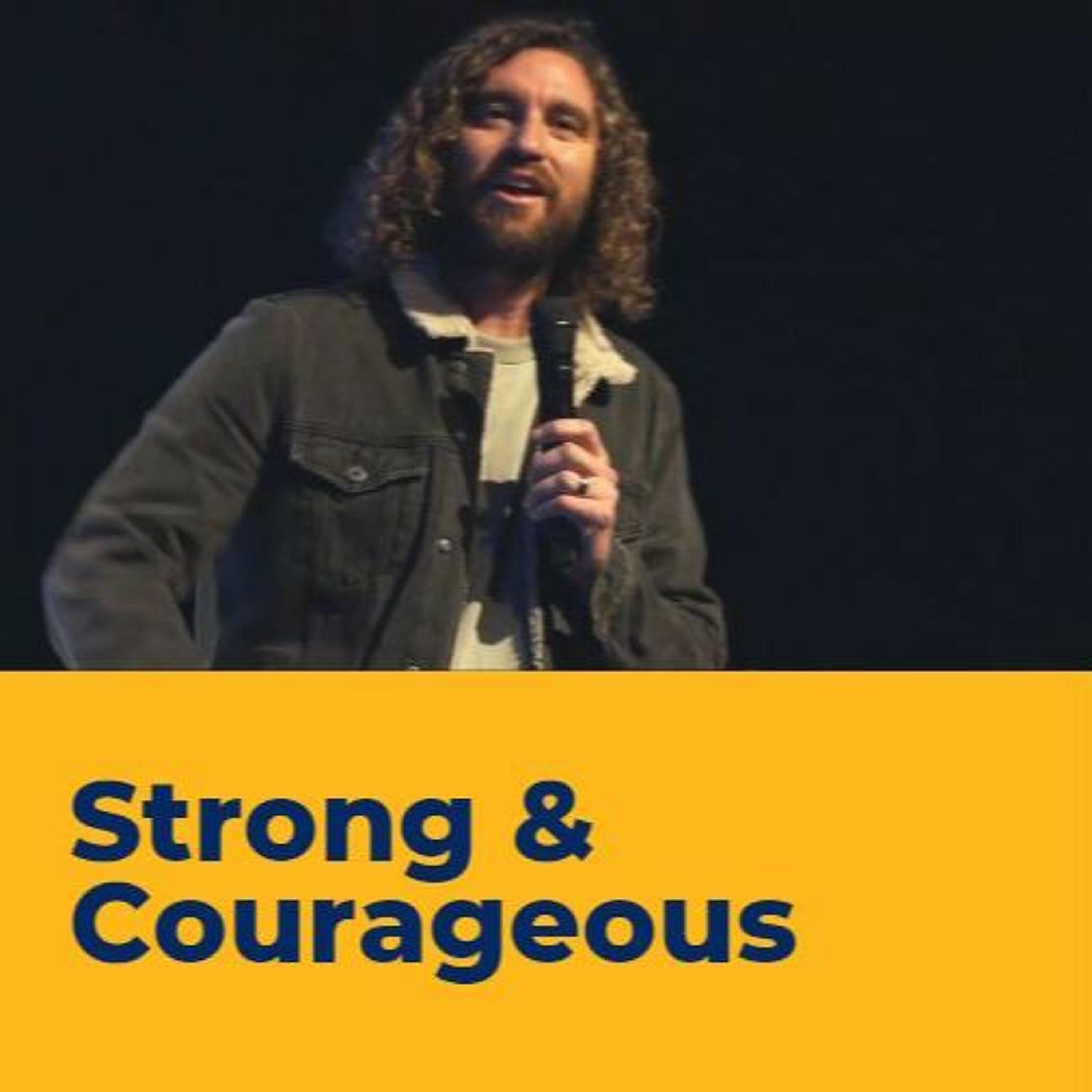 Strong & Courageous  Jono Harris episode artwork