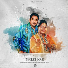 SECRET LOVE | Amar Arshi & Sudesh Kumari | [@officialdjjuggy]