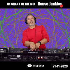 JM Grana In The Mix House Junkies (21-11-2023)