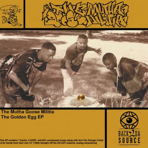 The Mutha Goose Militia - The Golden Egg EP, CD&VINYL (Snippet mix by DJ Grazzhoppa) (PRE ORDER NOW)