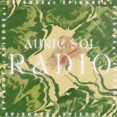AURIC SOL RADIO EP. 41