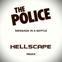 The Police - Message In A Bottle (HELL5CAPE Remix)