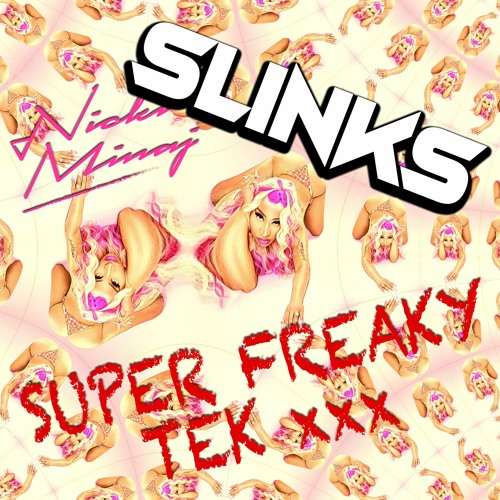 Slinks - Super Freaky Tek (FREE DOWNLOAD)